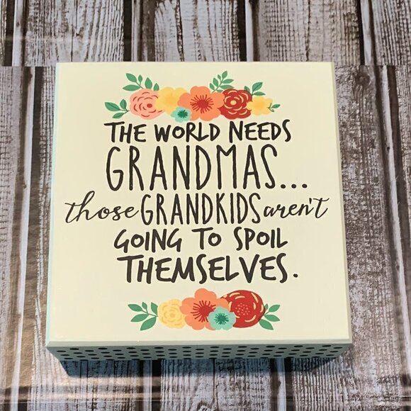 The WORLD NEEDS GRANDMA'S - fun whimsical sign - Picture 1 of 3